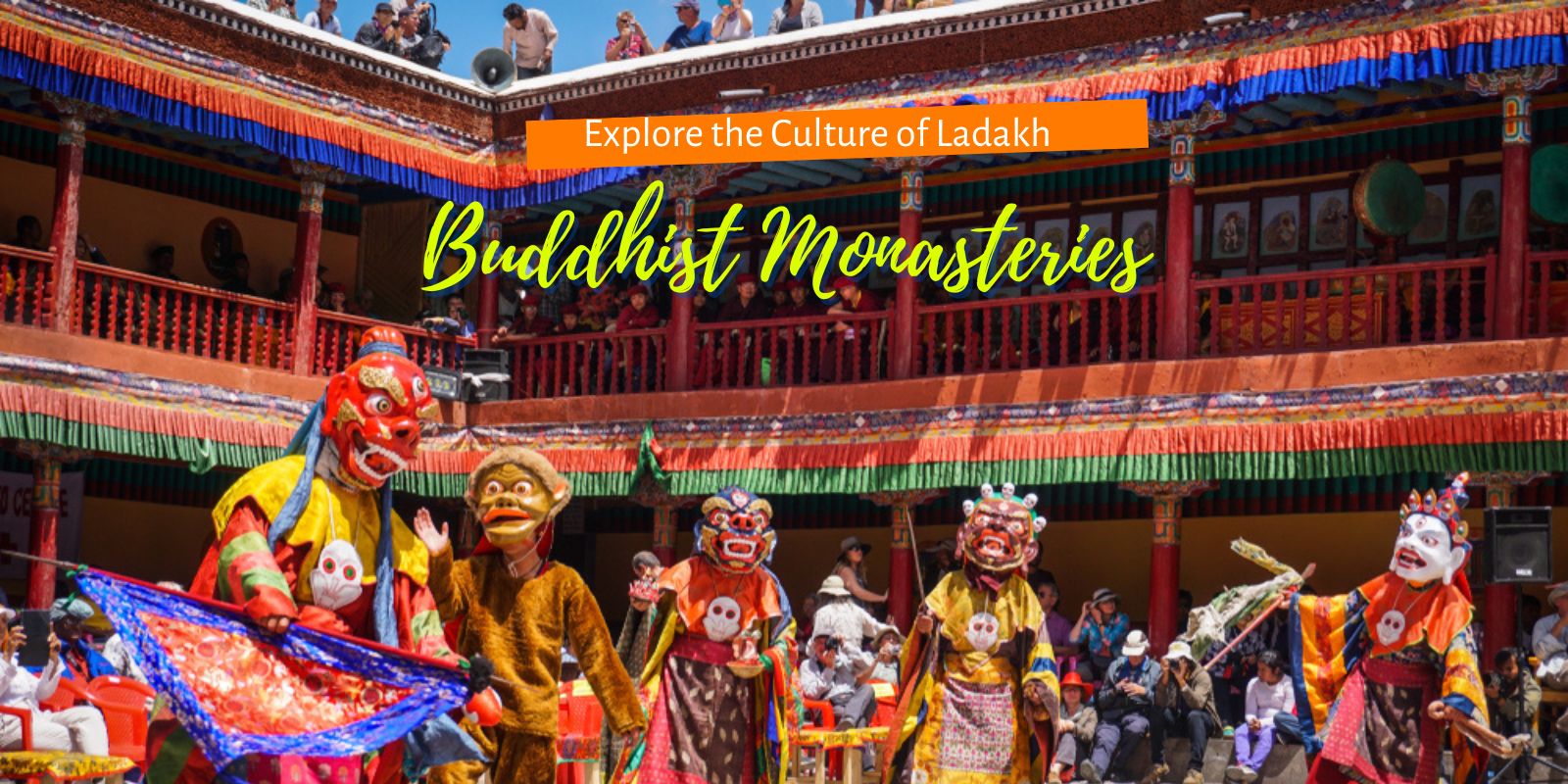 Explore the Culture of Ladakh in These Two Buddhist Monasteries